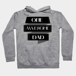 One Awesome Dad. Classic Dad Design. Hoodie